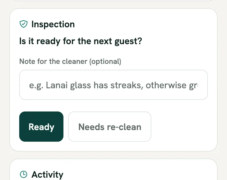 The Inspection section of a finished clean: Is it ready for the next guest, an optional note for the cleaner, and two buttons, Ready and Needs re-clean